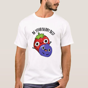 Wees je beste grappige fruitwoordje t-shirt