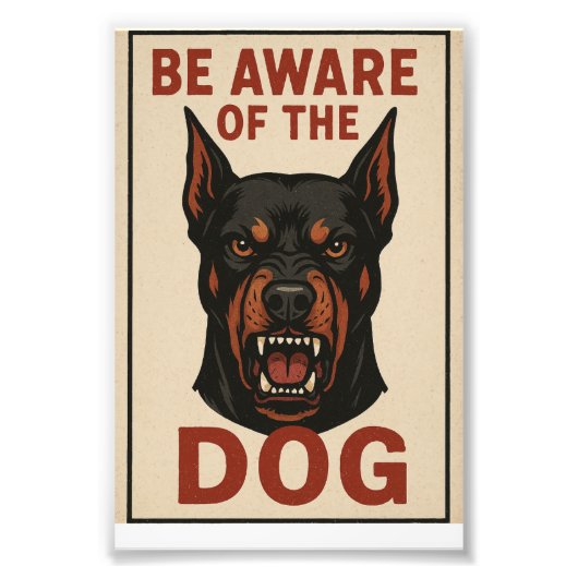 Wees je bewust van de hond foto afdruk (Voorkant)