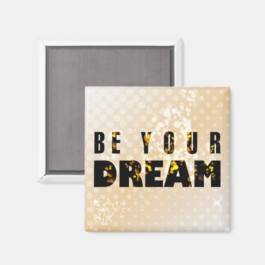Wees je droom. Inspirerend prijsopgave Magneet (Voorkant / Achterkant)