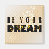 Wees je droom. Inspirerend prijsopgave Magneet (Voorkant)