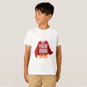 Wees je eigen held  t-shirt (Voorkant volledig)