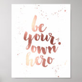 Wees je eigen Hero | Faux Roos Gold Foil Art Print (Voorkant)