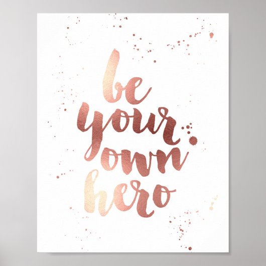Wees je eigen Hero | Faux Roos Gold Foil Art Print (Voorkant)