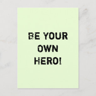 "Wees je eigen Hero." Motivatie prijsopgave Briefkaart