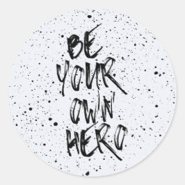 Wees je eigen Hero Quote Ronde Sticker