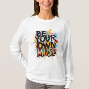 Wees je eigen muze T-shirt met lange mouwen