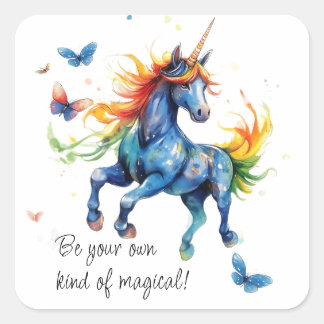 Wees je eigen soort magisch - Eenhoorn Vierkante Sticker