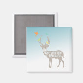 Wees je eigen soort mooie herten Inspirerend Magneet (Voorkant / Achterkant)