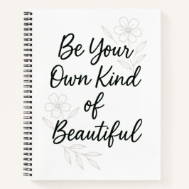 Wees je eigen soort mooie Inspirerende quote  Notitieboek