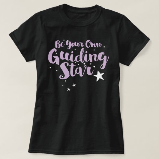 Wees je eigen ster T-Shirt (Design voorkant)