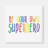 Wees je eigen superheld, Inspirerend citaat Magneet (Voorkant)