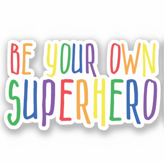Wees je eigen superheld, Inspirerend citaat Sticker (Voorkant)