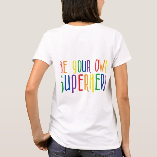 Wees je eigen superheld, Inspirerend citaat T-shirt (Achterkant)