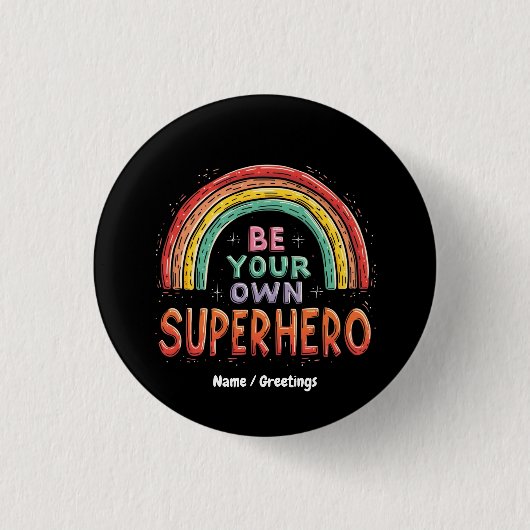 Wees je eigen superheld Inspirerend en kleurrijk Ronde Button 3,2 Cm (Voorkant)