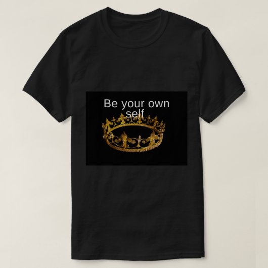 Wees je eigen zelf t-shirt (Design voorkant)
