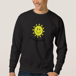 Wees je eigen zonneschijn Schattig glimlachend gez Trui