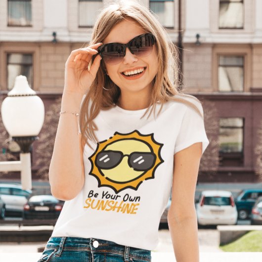 Wees je eigen zonneschijn T-shirt