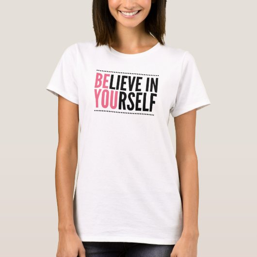 Wees je Motivatie T-shirt (Voorkant)