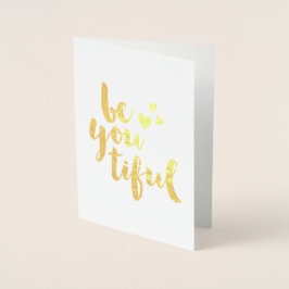 wees je tiful Gold foil kaart
