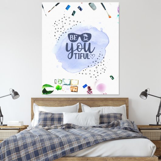 Wees je tiful Waterverf grappig citaat Canvas Afdruk (Insitu (Slaapkamer))