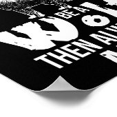 Wees je zelf, behalve als je een wolf kan zijn poster (Hoek)