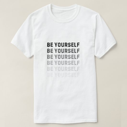 Wees jezelf. Altijd. T-shirt (Design voorkant)