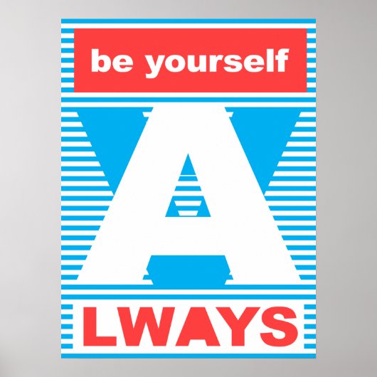 Wees jezelf altijd, typografische poster, poster (Voorkant)