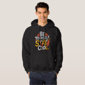 Wees jezelf Blijf cool Motivatie Grunge Typo Hoodie (Voorkant volledig)