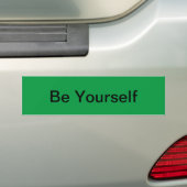 Wees jezelf bumpersticker (Op auto)