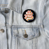 Wees jezelf! Button (In situ)