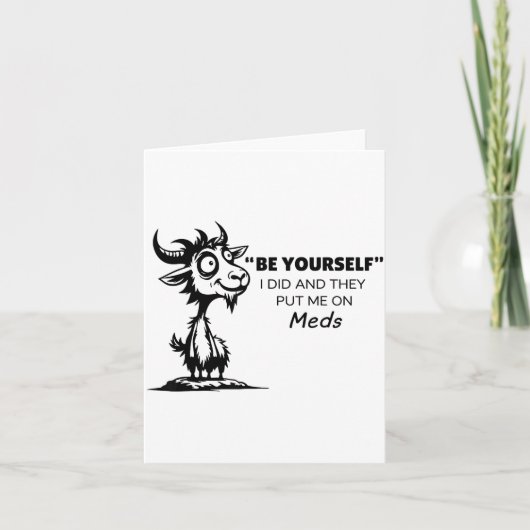 Wees jezelf, dat deed ik en ze gaven me medicijnen kaart (Voorkant)