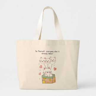 Wees jezelf. De rest is al bezet." Grote Tote Bag