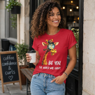 Wees jezelf, de wereld zal zich aanpassen t-shirt