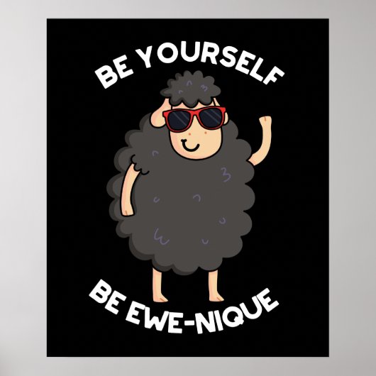 Wees jezelf een Ewenique Funny Sheep Pun Dark BG Poster (Voorkant)
