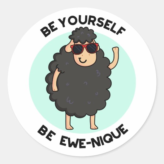 Wees jezelf een Ewenique Funny Sheep Pun Ronde Sticker (Voorkant)