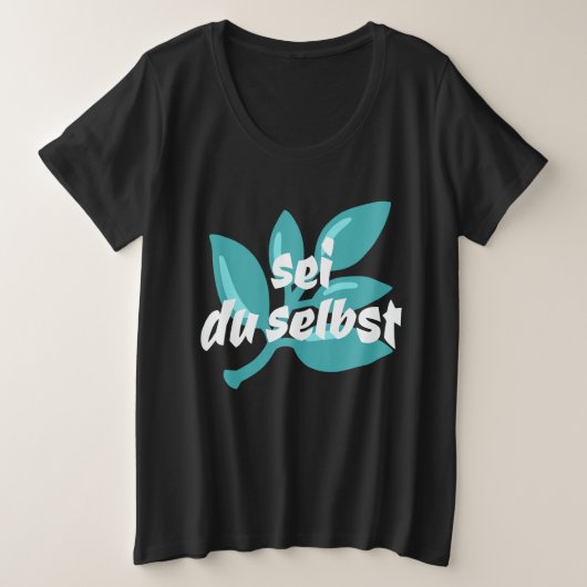 Wees jezelf grote maat t-shirt (Design voorkant)