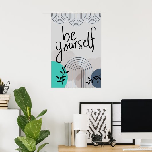 Wees jezelf, hou eerst van jezelf poster (Thuiskantoor)