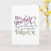 Wees jezelf iedereen is al meegenomen kaart (Gele Bloem)
