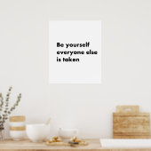 Wees jezelf iedereen wordt meegenomen poster (Keuken)