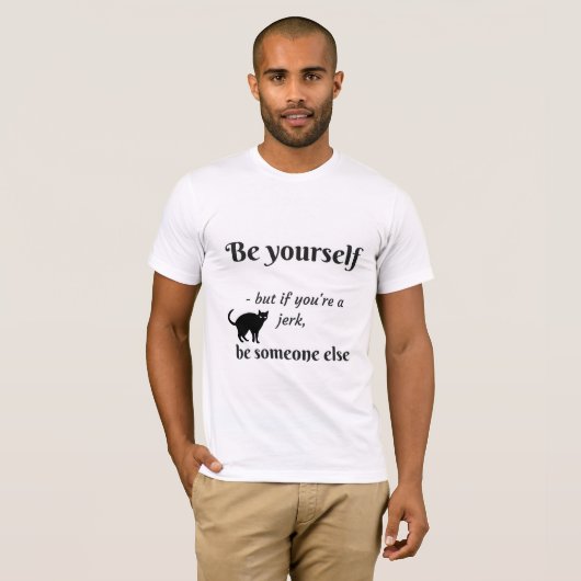 Wees jezelf iemand anders die een grappig man t-sh t-shirt (Voorkant volledig)