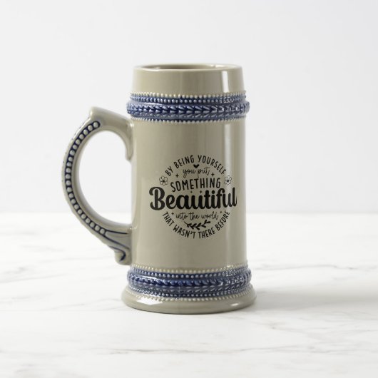 Wees jezelf iets moois citaat bierpul (Links)