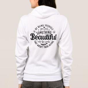 Wees jezelf iets moois citaat hoodie
