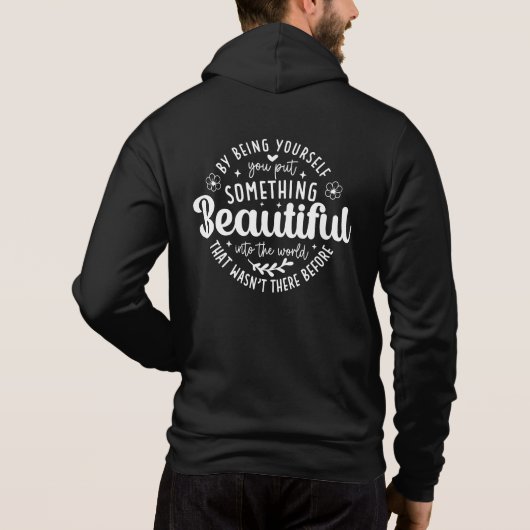 Wees jezelf iets moois citaat hoodie (Achterkant)