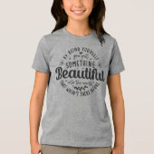 Wees jezelf iets moois citaat Tri-Blend shirt (Voorkant)