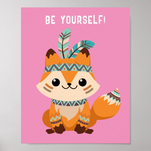 WEES JEZELF! Indian Fox, roze, of uw bericht Poster (Voorkant)