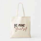 Wees jezelf Inspirerend Quote Valentijn Natuurlijk Tote Bag (Voorkant)