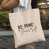 Wees jezelf Inspirerend Quote Valentijn Natuurlijk Tote Bag