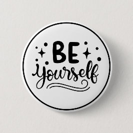 Wees jezelf Inspirerend Zelfvertrouwen Ronde Button 5,7 Cm