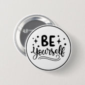 Wees jezelf Inspirerend Zelfvertrouwen Ronde Button 5,7 Cm (Voorkant /achterkant)