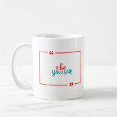 Wees jezelf koffiemok (Links)